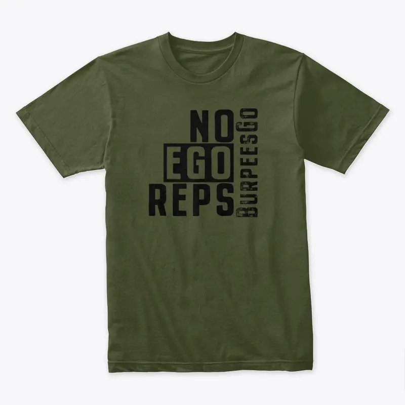 No Ego Reps, BurpeesGo Adult Tee