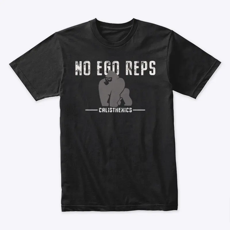 No Ego Reps Gorilla Tee