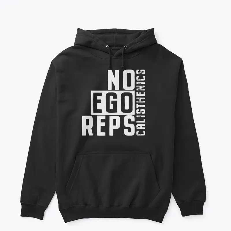 No Ego Reps - Calisthenics - Hoodie