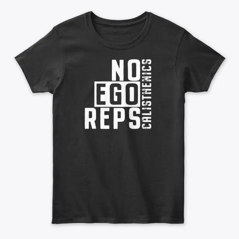 NO EGO REPS - CALISTHENICS